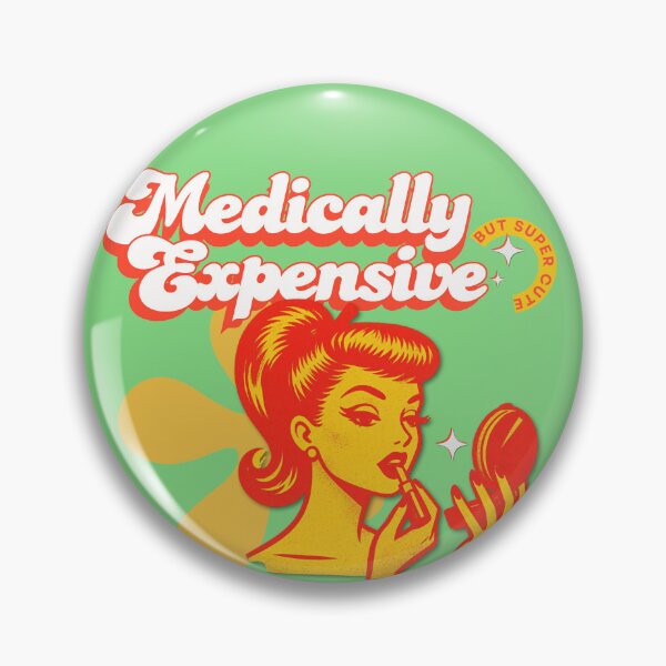 Item preview, Medically Expensive But Super Cute Retro Glam Pop Art designed and sold by pulse_retail.