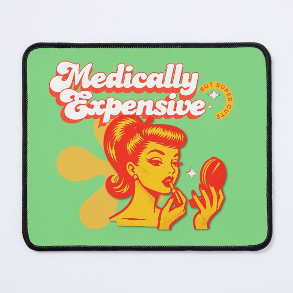 Item preview, Medically Expensive But Super Cute Retro Glam Pop Art designed and sold by pulse_retail.