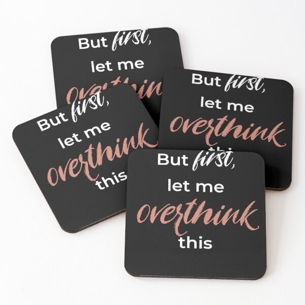 Item preview, But First Let Me Overthink This designed and sold by After Midnight Studio.