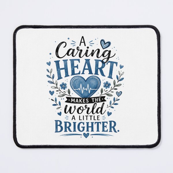 Item preview, A Caring Heart Makes the World a Little Brighter designed and sold by justsuestudio.