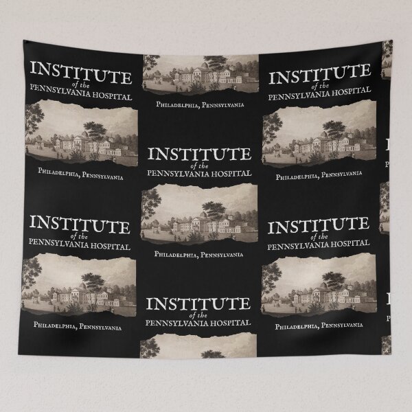 Item preview, The Institute of the Pennsylvania Hospital (Philadelphia, Pennsylvania) Hero Graphic designed and sold by GhostlyWorld.
