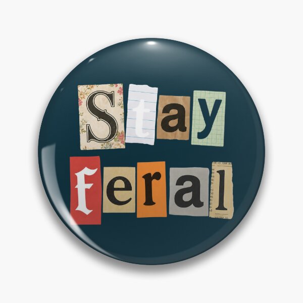 Item preview, Stay Feral Funny Collage Typography designed and sold by NosandEdgy.