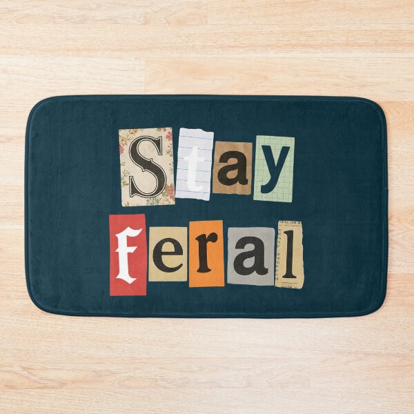 Item preview, Stay Feral Funny Collage Typography designed and sold by NosandEdgy.
