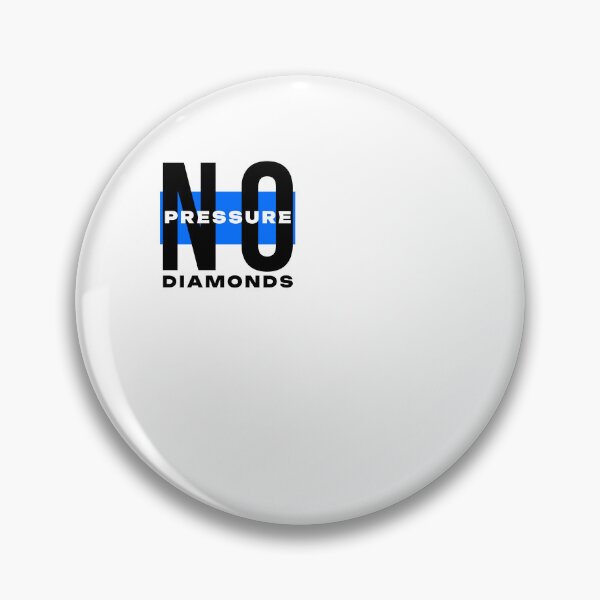 Item preview, No Pressure No Diamonds Minimalist Typography designed and sold by rich-moda.