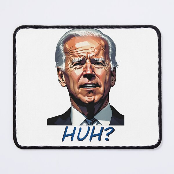 Item preview, Joe Biden: HUH?? designed and sold by Bruce Custom Creations.