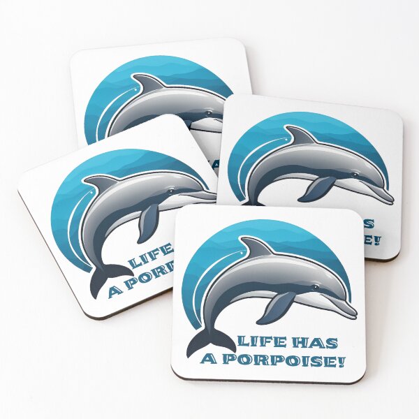 Item preview, Life has a porpoise! It always does!  designed and sold by Bruce Custom Creations.