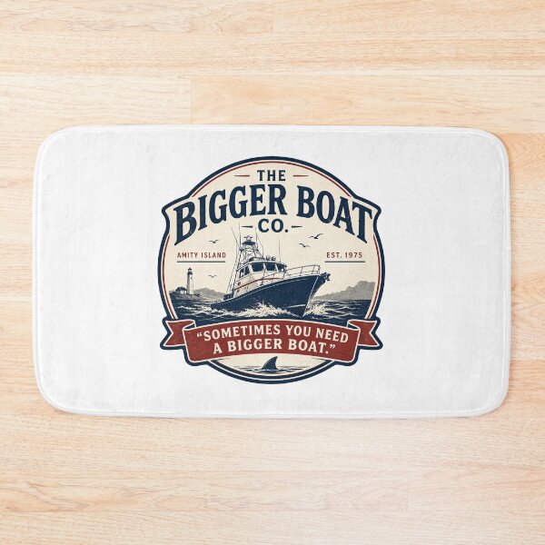 Item preview, Sometimes you just need a bigger boat! designed and sold by Bruce Custom Creations.