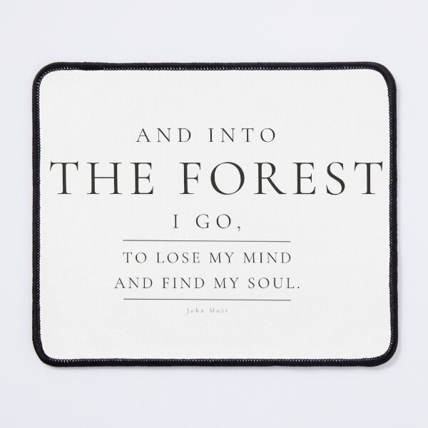 Item preview, And Into The Forest I Go — Minimalist John Muir Print designed and sold by CairnStudio.