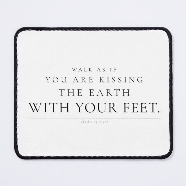 Item preview, Walk As If You Are Kissing The Earth With Your Feet — Minimalist Mindfulness Print designed and sold by CairnStudio.