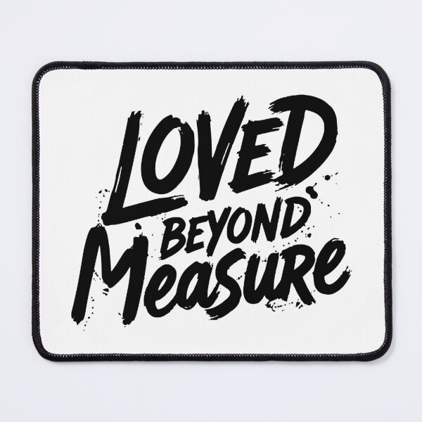 Item preview, Loved Beyond Measure – Daily Christian Encouragement Quote designed and sold by Verse & Vibes.
