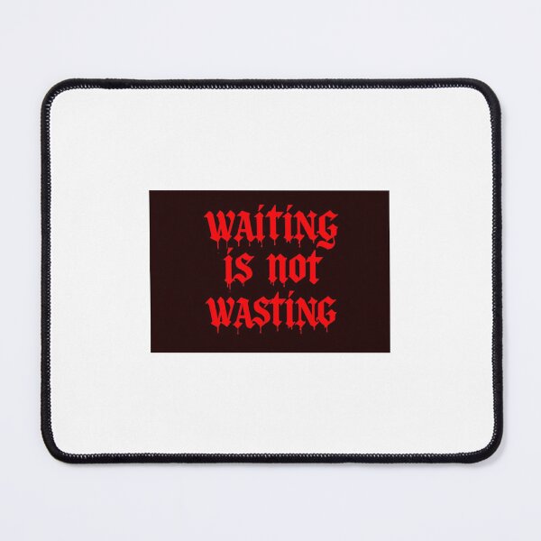 Item preview, Waiting is not wasting designed and sold by Akosombo.