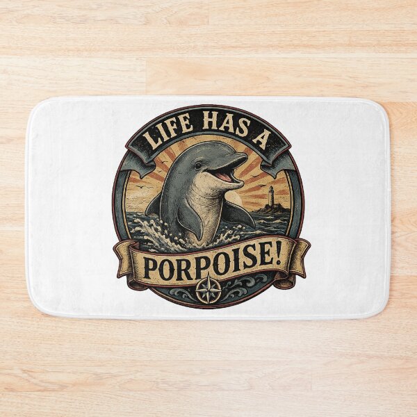 Item preview, Life has a porpoise again! designed and sold by Bruce Custom Creations.