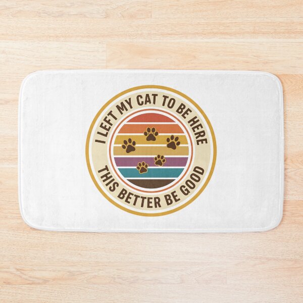 Item preview, Retro I Left My Cat To Be Here designed and sold by Soren Graft.