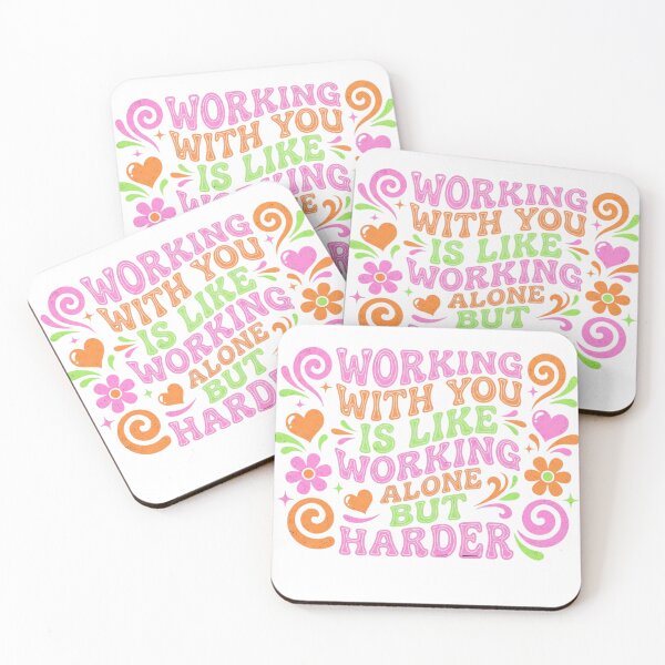 Item preview, Groovy Working With You Is Like Working Alone But Harder designed and sold by Soren Graft.
