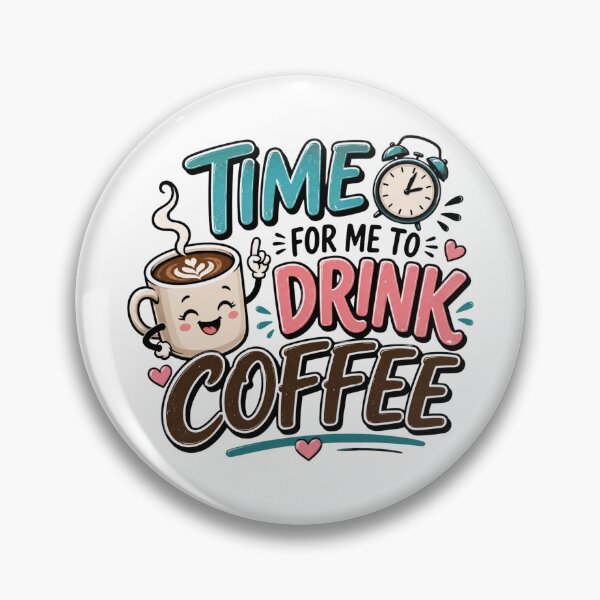 Item preview, Time for Me to Drink Coffee designed and sold by Myra365Art.