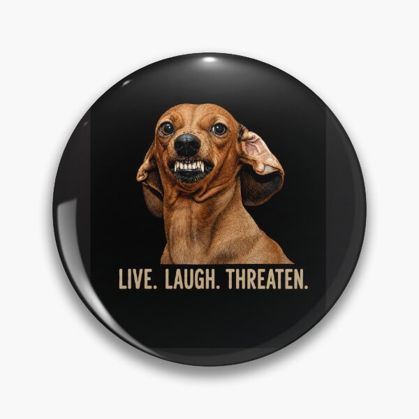 Item preview, Live. Laugh. Threaten. Angry Wiener Dog Funny T-Shirt designed and sold by adamlemon12.