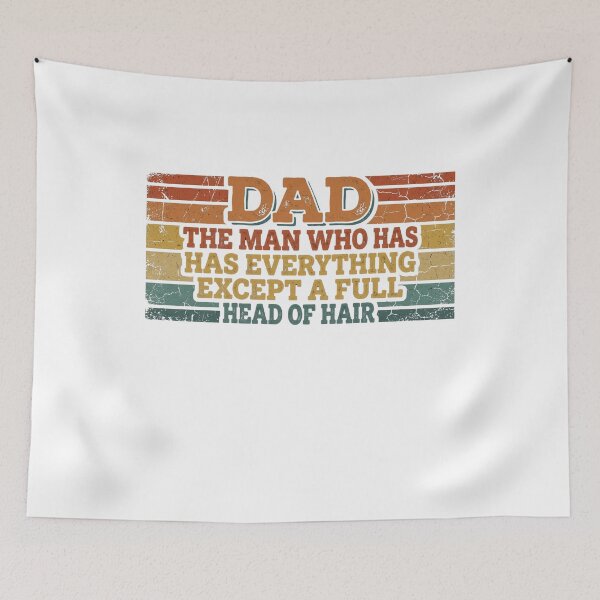 Item preview, Dad The Man Who Has Everything Except A Full Head Of Hair designed and sold by Soren Graft.