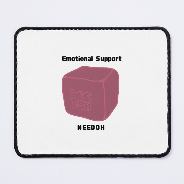 Item preview, Emotional Support Nedoh designed and sold by Jadedoodle.