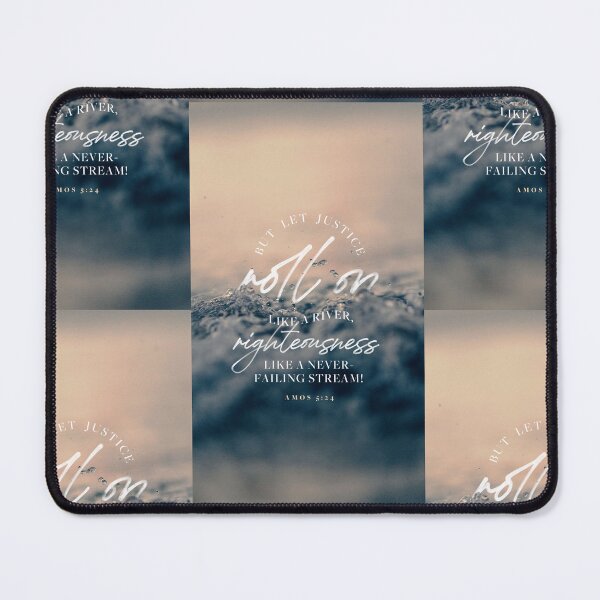 Item preview, Justice Like a Never-Failing Stream | Amos 5:24 designed and sold by Samydex.