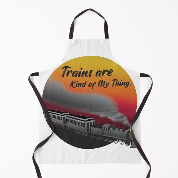 Item preview, Trains are kind of my thing designed and sold by FantasyLegacy.