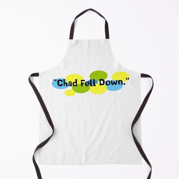 Item preview, Chad Fell Down designed and sold by Normbot2000.