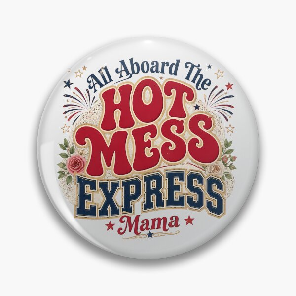 Item preview, Hot Mess Express Funny Mama America 250 July 4th designed and sold by VectorJoy.