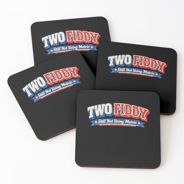 Item preview, Still Not Using Metric Two Fiddy Funny USA 250 designed and sold by LiviuGligoros.