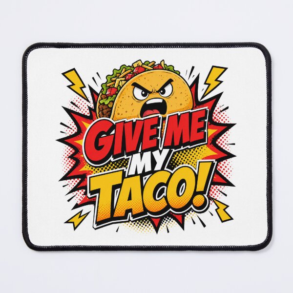 Item preview, Give Me My Taco! designed and sold by andresangulo19.