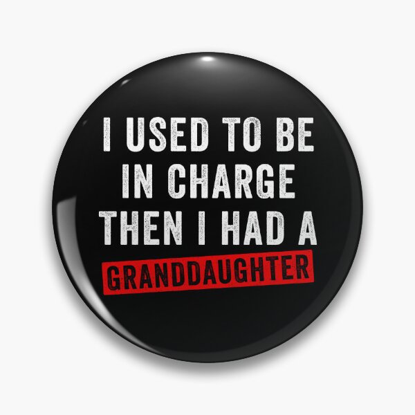Item preview, I Used To Be In Charge Then I Had A Granddaughter designed and sold by suhairee-studio.