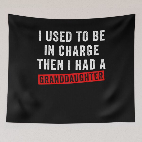Item preview, I Used To Be In Charge Then I Had A Granddaughter designed and sold by suhairee-studio.