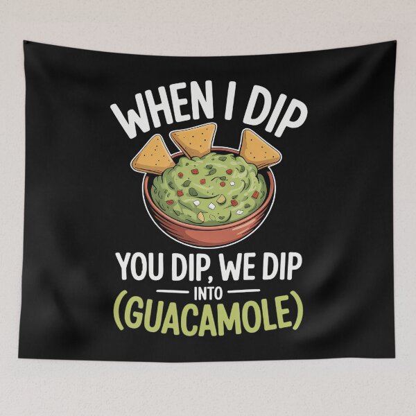 Item preview, When I Dip You Dip We Dip into Guacamole Avocado designed and sold by sailorjessiArt.