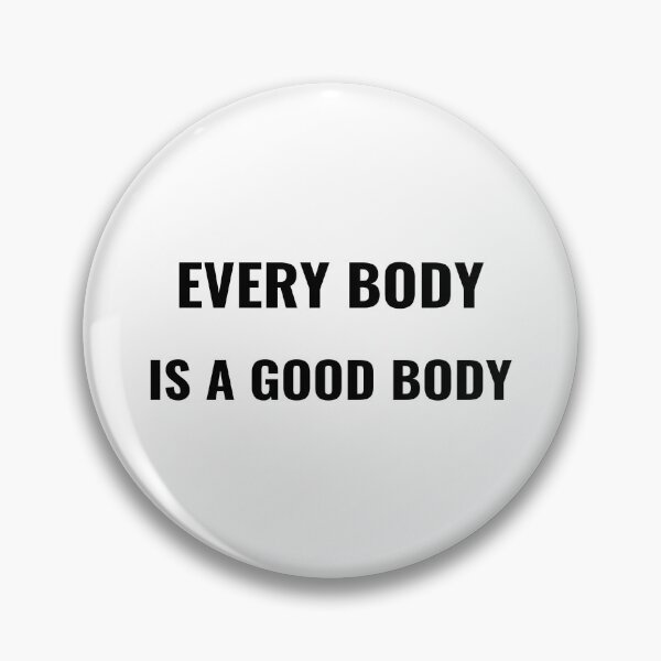 Item preview, Every Body Is A Good Body – Body Positive Self Love Tee | Uncle Jichuan designed and sold by Uncle-Jichuan.