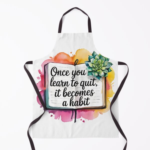 Item preview, Once you learn to quit, it becomes a habit .. designed and sold by nimmitrends.