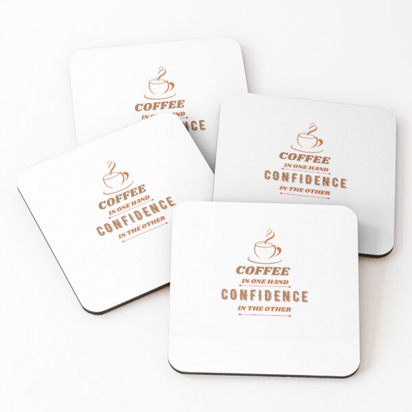 Item preview, Coffee In One Hand Confidence In The Other Funny Quote designed and sold by RadiantReza.