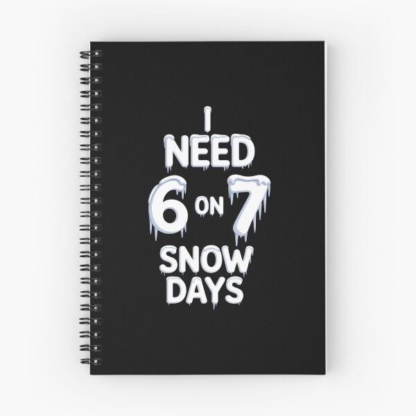 Item preview, I Need 6 7 Snow Days Snowy Day Teacher and School  designed and sold by sailorjessiArt.