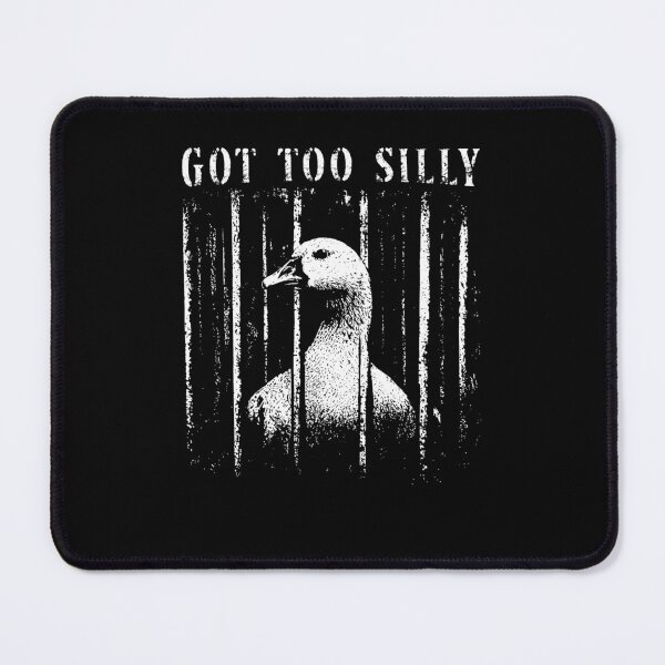 Item preview, Got Too Silly Meme Funny Goose Lover designed and sold by charoen-design.