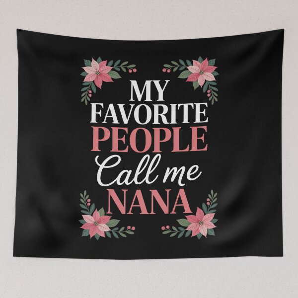 Item preview, Womens My Favorite People Call Me Nana Mother's Day designed and sold by sailorjessiArt.