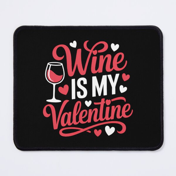 Item preview, Wine Is My Valentine designed and sold by sailorjessiArt.