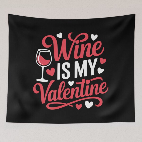 Item preview, Wine Is My Valentine designed and sold by sailorjessiArt.