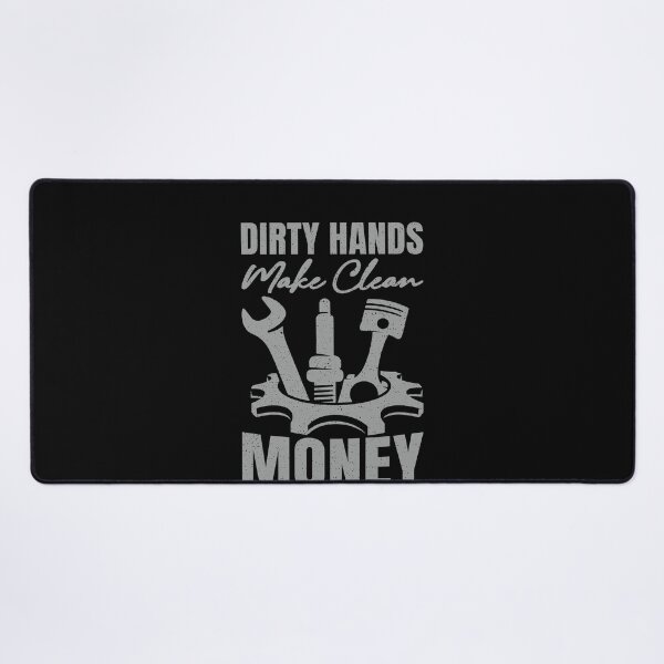 Item preview, Dirty Hands Make Clean Money Automotive Mechanic Auto Repair Tradesman designed and sold by PopStars1993.