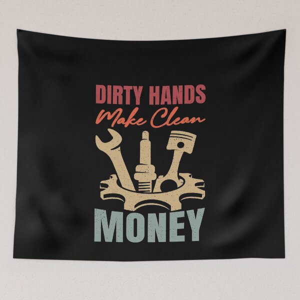 Item preview, Dirty Hands Make Clean Money Mechanic Auto Technician Skilled Trade designed and sold by PopStars1993.