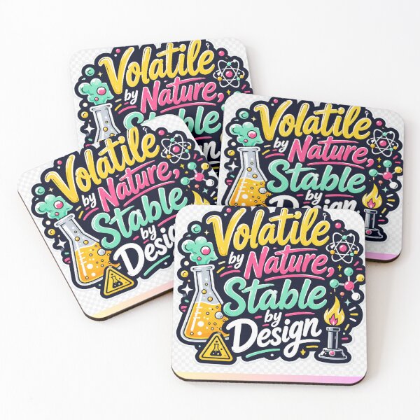 Item preview, Volatile by Nature Stable by Design designed and sold by Lab Legend.