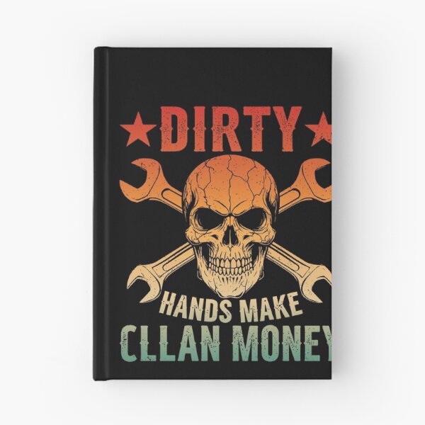 Item preview, Dirty Hands Make Clean Money Mechanic Automotive Tradesman designed and sold by PopStars1993.