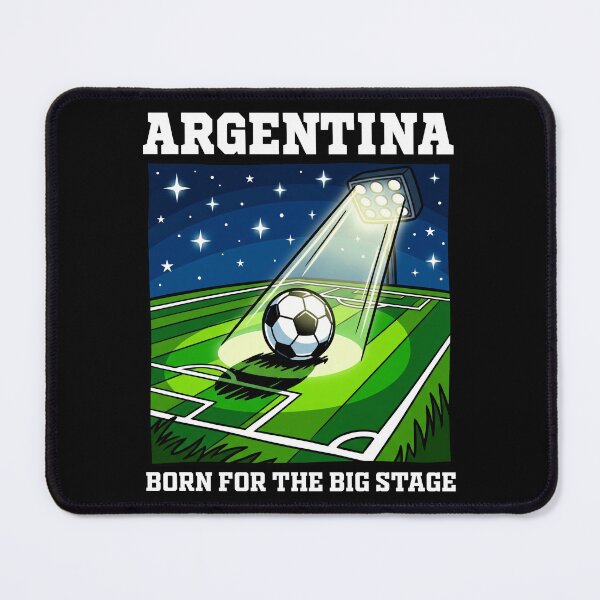 Item preview, ARGENTINA - BORN FOR THE BIG STAGE - FIFA WORLD CUP designed and sold by KEF Custom.