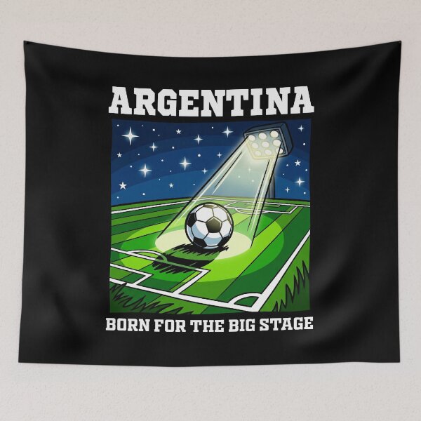 Item preview, ARGENTINA - BORN FOR THE BIG STAGE - FIFA WORLD CUP designed and sold by KEF Custom.