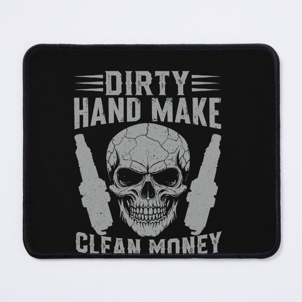 Item preview, Dirty Hand Make Clean Money Mechanic Automotive Technician designed and sold by PopStars1993.