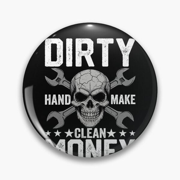 Item preview, Dirty Hand Make Clean Money Mechanic Automotive Blue Collar designed and sold by PopStars1993.