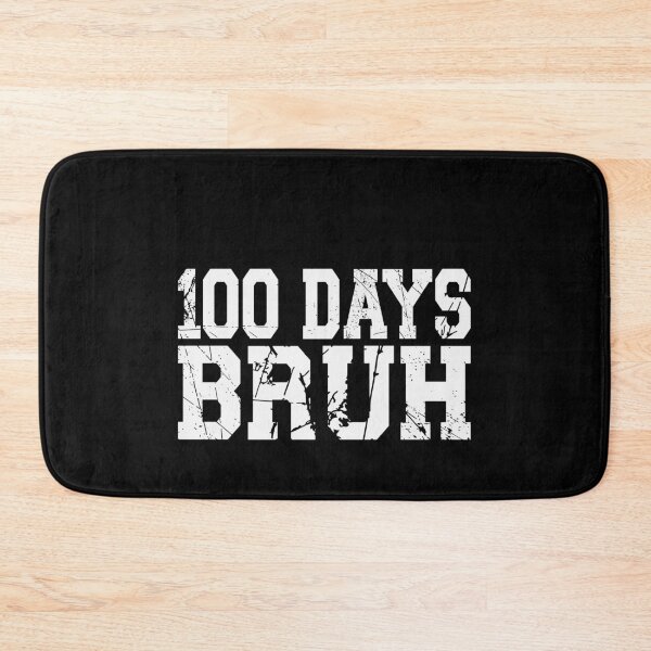 Item preview, 100 Days Bruh Student School Teacher Milestone designed and sold by PopStars1993.