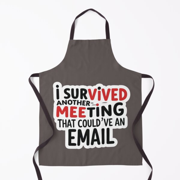 Item preview, Funny Office  I Survived Another Meeting That Could Have Been an Email Sarcastic Coworker Gift designed and sold by prsagar01.