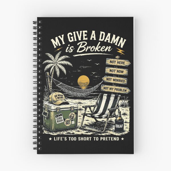 Item preview, My Give A Damn Is Broken Lifes Too Short To Pretend Beach designed and sold by DuneHaicna.